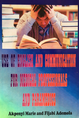 Cover of USE OF ENGLISH AND COMMUNICATION FOR MEDICAL PROFESSIONALS AND PARAMEDICS