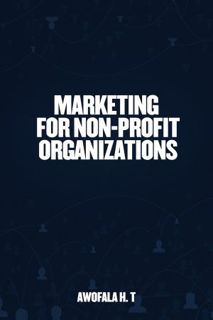 Cover of Marketing for Non-Profit Organizations