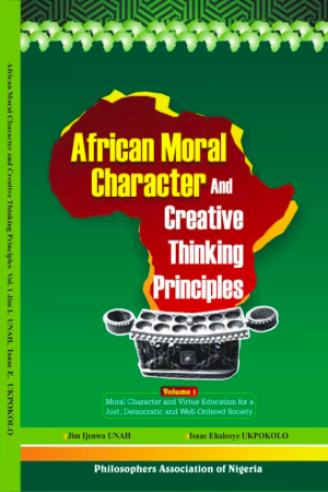 Cover of African Moral Character And Creative Thinking Principles  Volume I