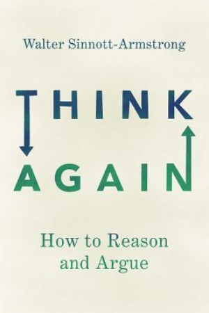Cover of Think Again: How to Reason and Argue